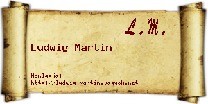 Ludwig Martin névjegykártya